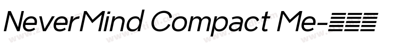 NeverMind Compact Me字体转换